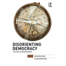 Disorienting Democracy: Politics of Emancipation