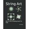 String Art: Dot-to-Dot Drawing book for Kids