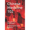 Chinese Medicine 102: Complete Your Foundations