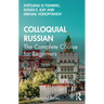 Colloquial Russian: The Complete Course for Beginners