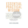 Essential Practical Wisdom for Seniors: Spending Solutions That Don't Break The Bank