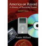 America on Record: A History of Recorded Sound