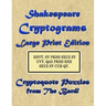 Shakespeare Cryptograms Large Print Edition: Cryptoquote Puzzles from The Bard!