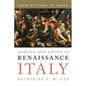 Cooking and Eating in Renaissance Italy: From Kitchen to Table