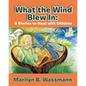 What the Wind Blew in: 6 Stories to Read with Children (New Edition)