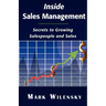Inside Sales Management: Secrets to Growing Salespeople and Sales
