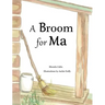 A Broom for Ma