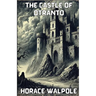 The Castle Of Otranto(Illustrated)