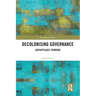 Decolonising Governance: Archipelagic Thinking
