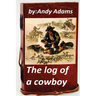 The log of a cowboy (1903) (Original Version)