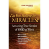 Do You Believe in Miracles?