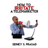 How To Irritate A Telemarketer