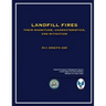 Landfill Fires: Their Magnitude, Characteristics and Mitigation