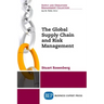 The Global Supply Chain and Risk Management