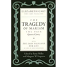 The Tragedy of Mariam, the Fair Queen of Jewry: With the Lady Falkland: Her Life, by One of Her Daughters