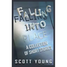 Falling Into Place: A Collection of Short Stories