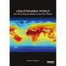 Unsustainable World: Are We Losing the Battle to Save Our Planet?