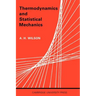 Thermodynamics and Statistical Mechanics
