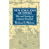 New England Outpost: War and Society in Colonial Deerfield