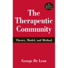 The Therapeutic Community: Theory, Model, and Method