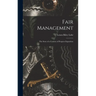 Fair Management: the Story of a Century of Progress Exposition
