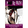 F*** My Wife!: Erotic Cuckold Stories from a Real Married Husband and Wife into The Swinging Scene