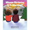 Whose Birthday Is It Anyway?