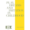 Play Dreams and Imitation in Childhood