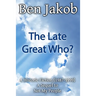 The Late Great Who?: A Historic Fiction 1987 - 1999