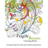 Fragile Beasts Coloring Book