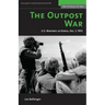 The Outpost War: The U.S. Marine Corps in Korea, Volume I: 1952
