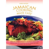 Jamaican Cooking Made Easy: Volume I
