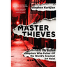 Master Thieves: The Boston Gangsters Who Pulled Off the World's Greatest Art Heist