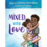 Mixed With Love