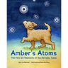 Amber's Atoms: The First Ten Elements of the Periodic Table