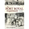 The Port Royal Experiment: A Case Study in Development