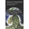 Wealth Transfer: From the Wicked to the Righteous