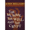 The Mummy, the Will, and the Crypt