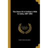 The Diary Of A Civilian's Wife In India, 1887-1882