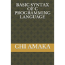 Basic Syntax of C Programming Language