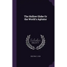 The Hollow Globe or the World's Agitator