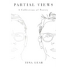 Partial Views: A Collection of Poetry