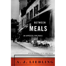 Between Meals: An Appetite for Paris