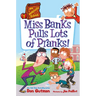 My Weirdtastic School #1: Miss Banks Pulls Lots of Pranks!