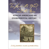 To Love the Wind and the Rain: African Americans and Environmental History