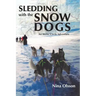Sledding with the Snow Dogs: An Arctic Circle Adventure