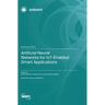 Artificial Neural Networks for IoT-Enabled Smart Applications