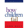 How Children Fail