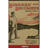 Breaker Morant - Bushman and Buccaneer: Harry Morant: His 'Ventures and Verses