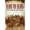Blood for Blood: The Black and Tan War in Galway
